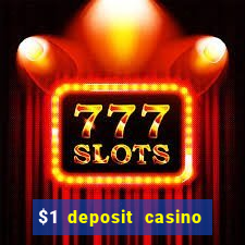 $1 deposit casino 2018 nz